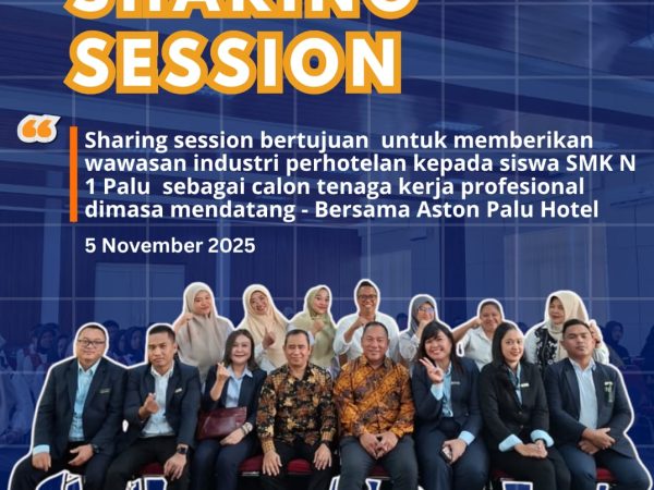 SHARING SESSION Bersama Aston Palu Hotel