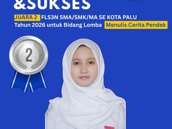 Juara 2 FLS3N SMA/SMK/MA Se Kota Palu Tahun 2026